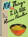 101 More Things to Do with Ramen Noodles (eBook)